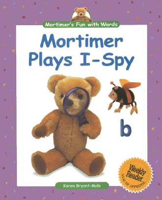Title details for Mortimer's Fun with Words: Mortimer Plays I-Spy by Karen Bryant-Mole - Available